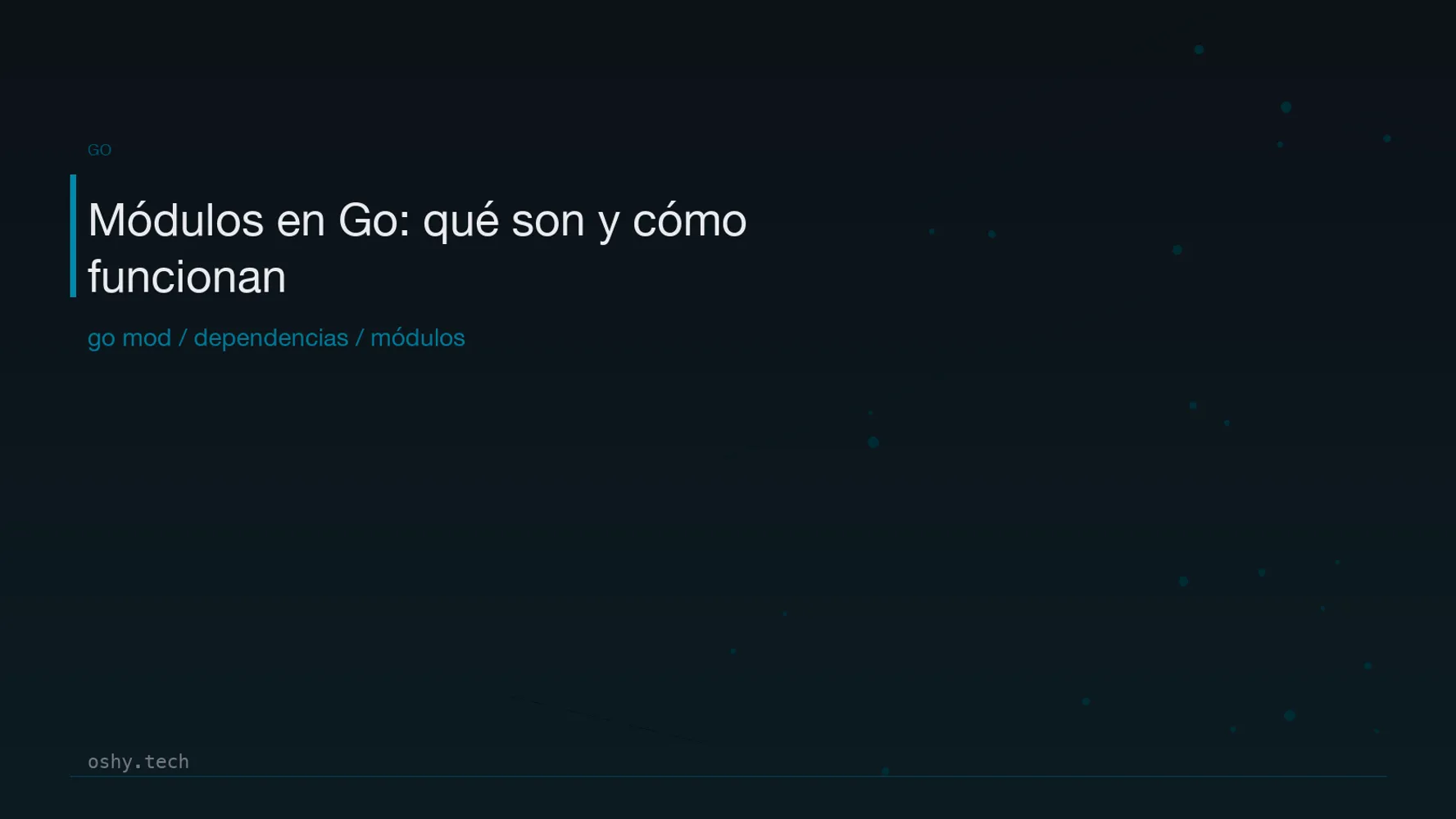 Cover for Módulos en Go: qué son, cómo funcionan y por qué ya no deberías aprender GOPATH
