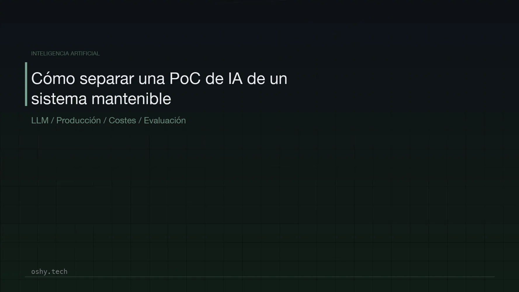 Cover for Cómo separar una PoC de IA de un sistema que puedes mantener