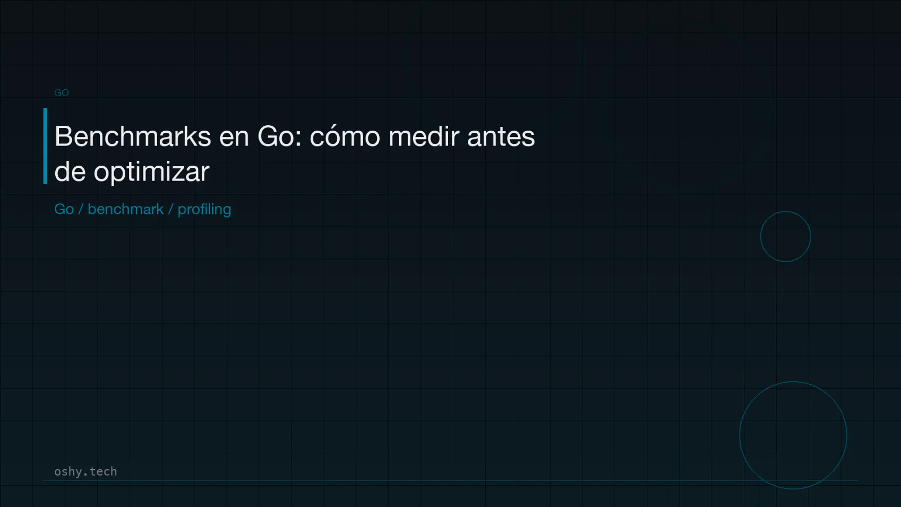 Cover for Benchmarks en Go: cómo medir antes de optimizar