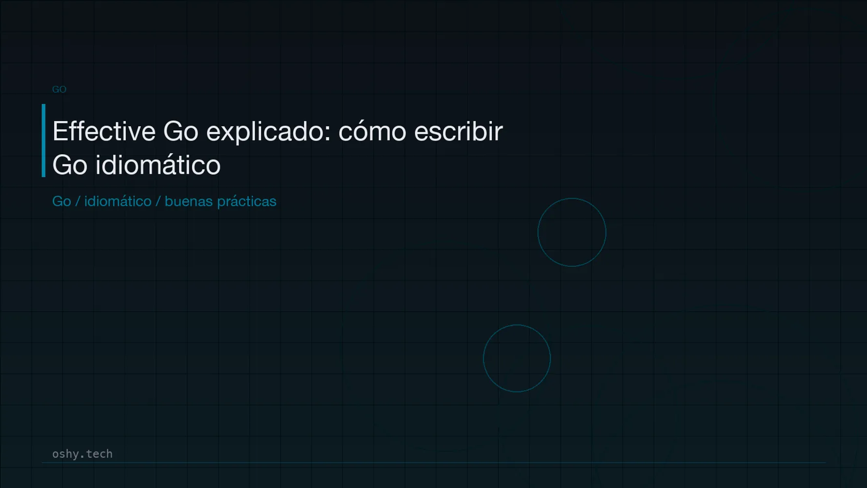 Cover for Effective Go explicado: cómo escribir Go idiomático sin complicarte