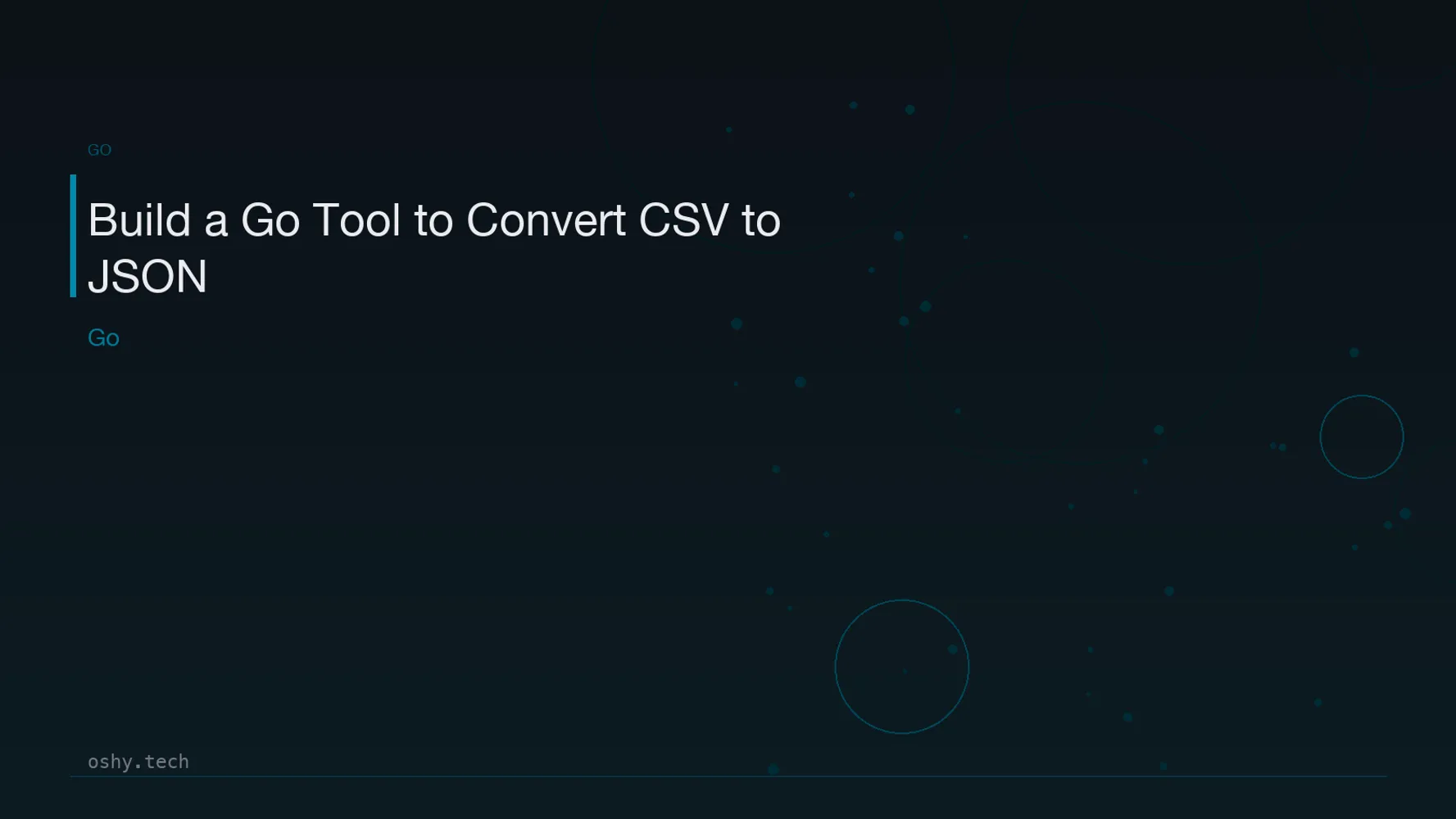 Cover for Build a Go Tool to Convert CSV to JSON