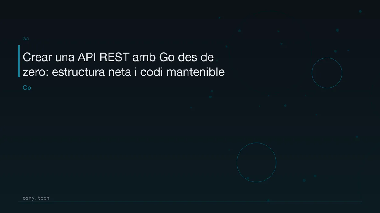 Cover for Crear una API REST amb Go des de zero: estructura neta i codi mantenible