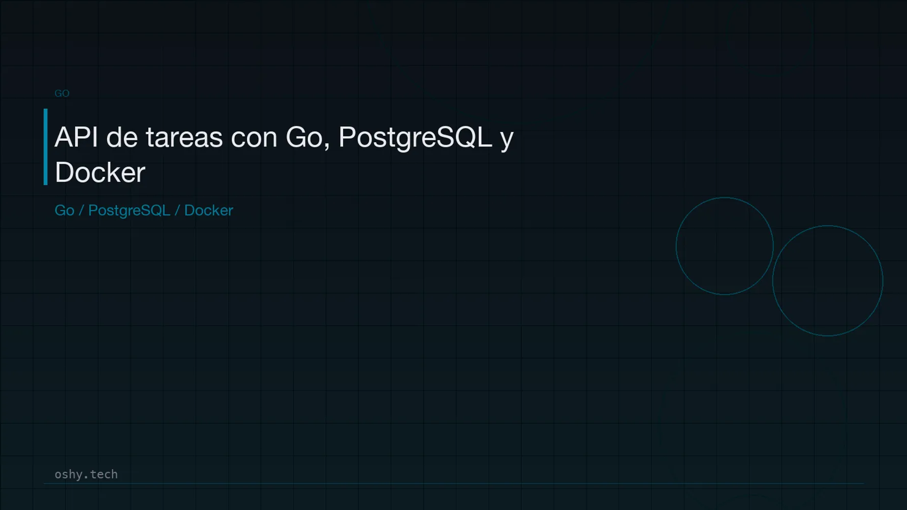 Cover for Crear una API de tareas con Go, PostgreSQL y Docker