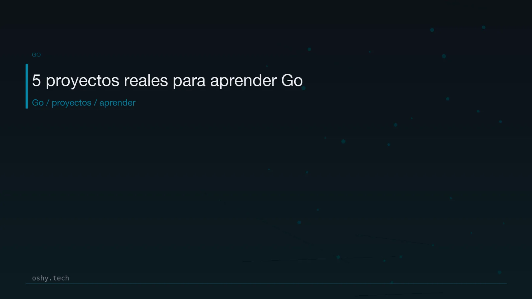 Cover for 5 proyectos reales para aprender Go si ya sabes programar