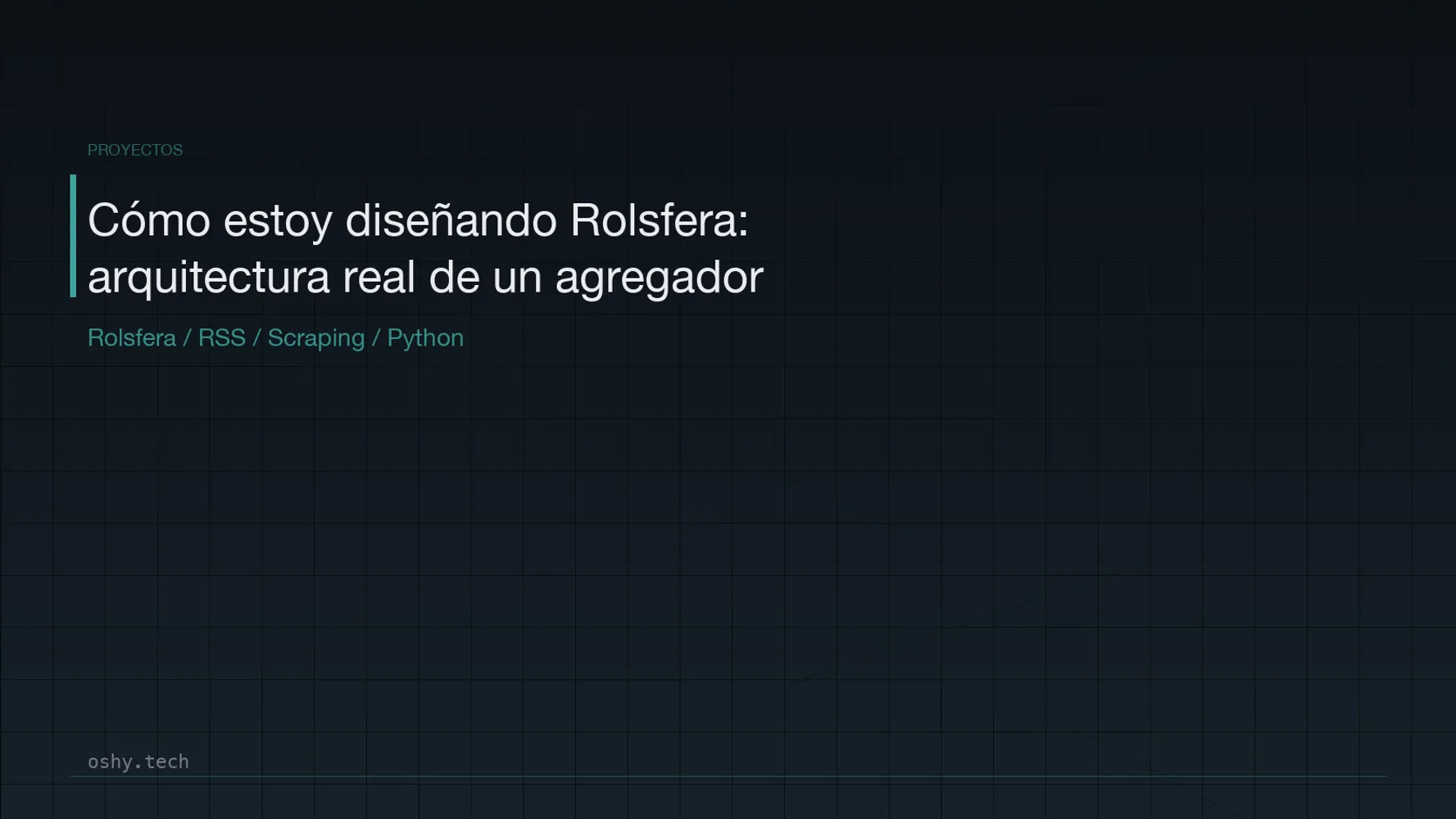 Cover for Cómo estoy diseñando Rolsfera: arquitectura real de un agregador de noticias con scraping, RSS, IA y automatización