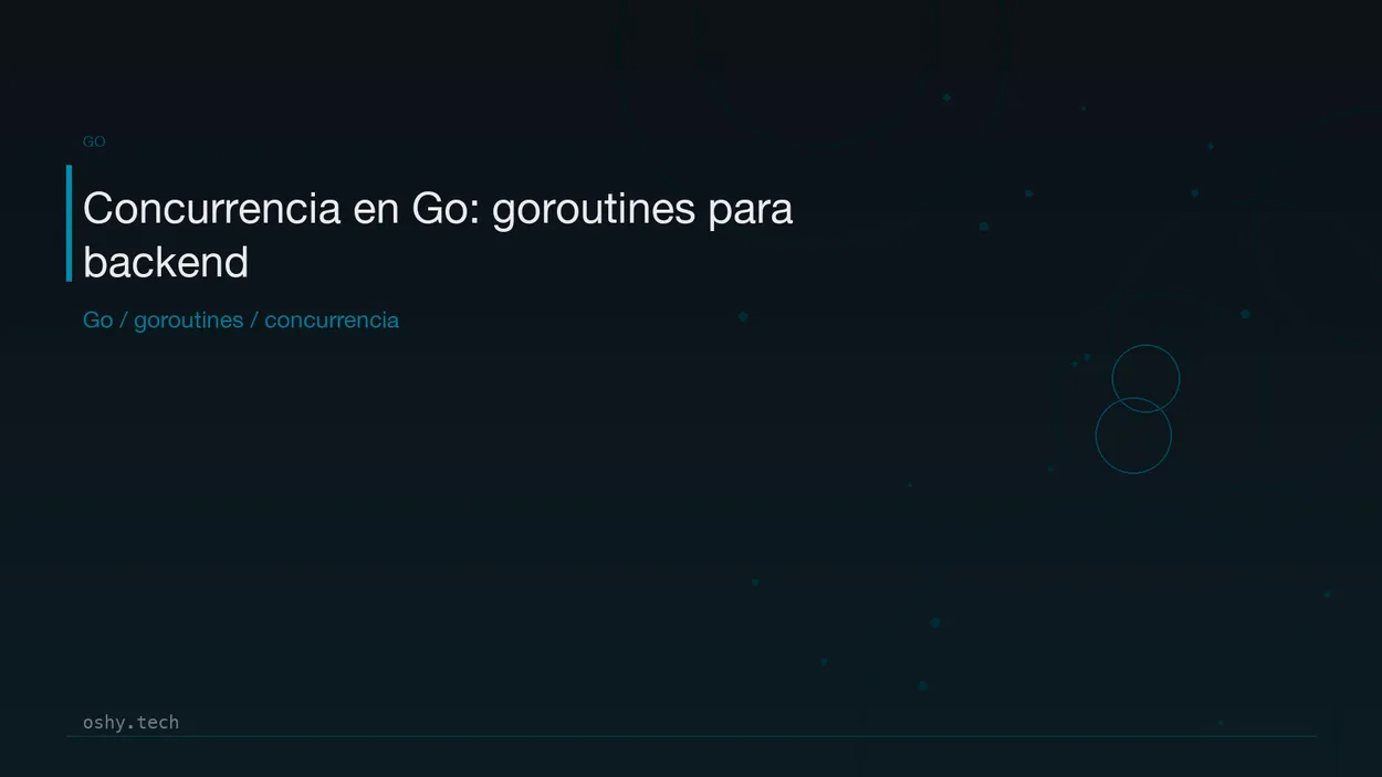 Cover for Concurrencia en Go: goroutines explicadas para backend developers