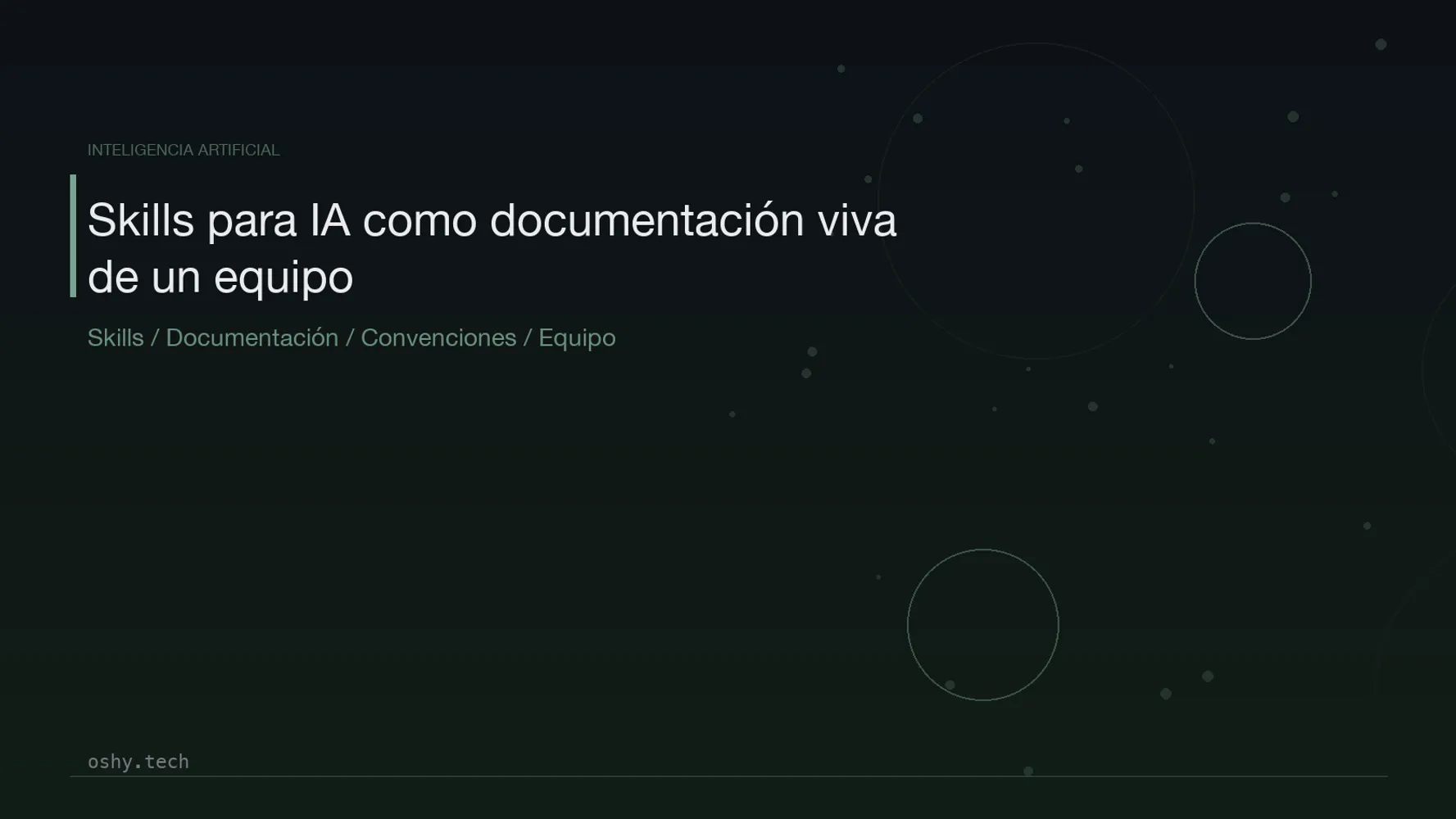 Cover for Skills para IA como documentación viva de un equipo de desarrollo