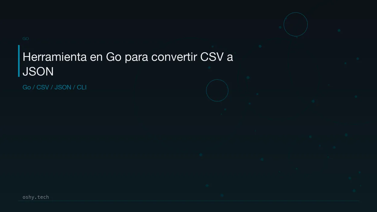 Cover for Crear una herramienta en Go para convertir CSV a JSON