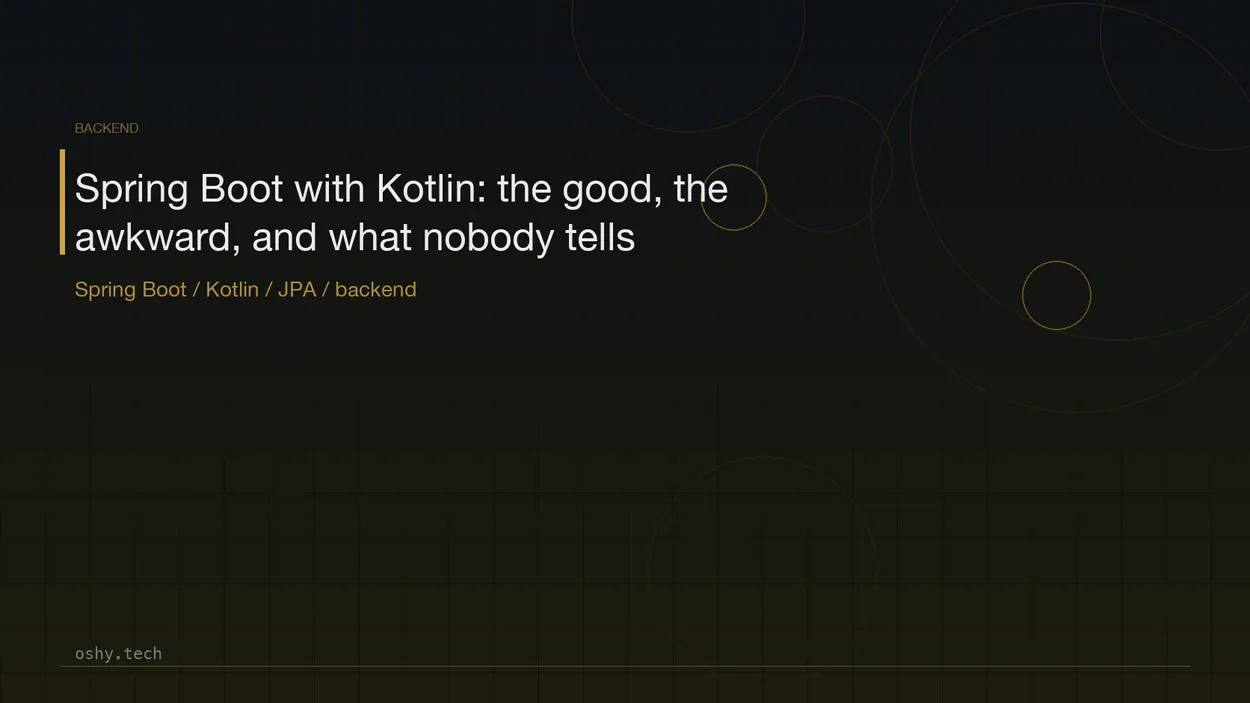 Cover for Spring Boot with Kotlin: the good, the awkward, and what nobody tells you upfront