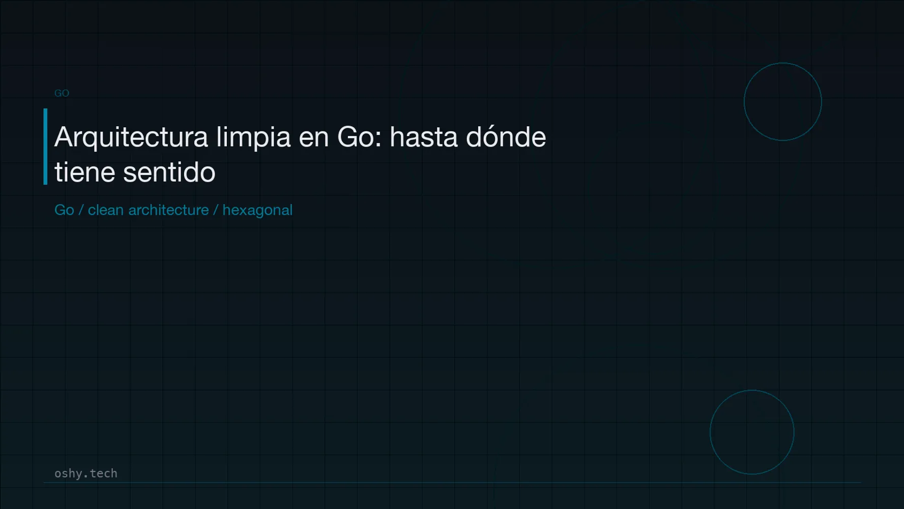 Cover for Arquitectura limpia en Go: hasta dónde tiene sentido aplicarla
